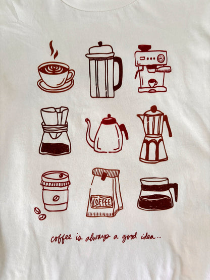 "Coffee Is Always A Good Idea..." Ivory Tee